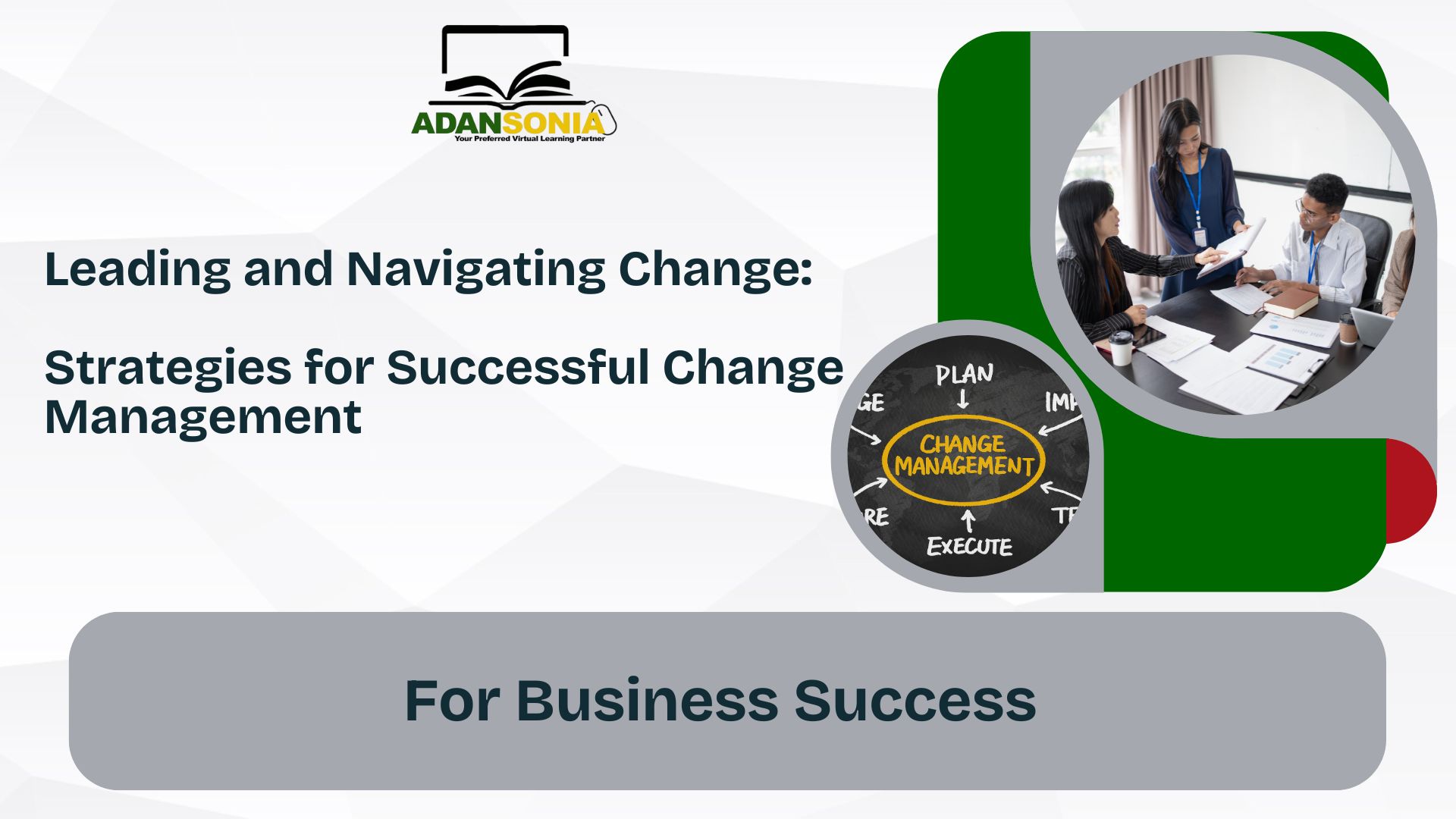 Leading and Navigating Change – Strategies for Successful Change Management